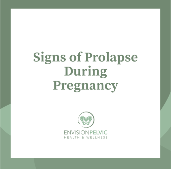 signs of prolapse during pregnancy