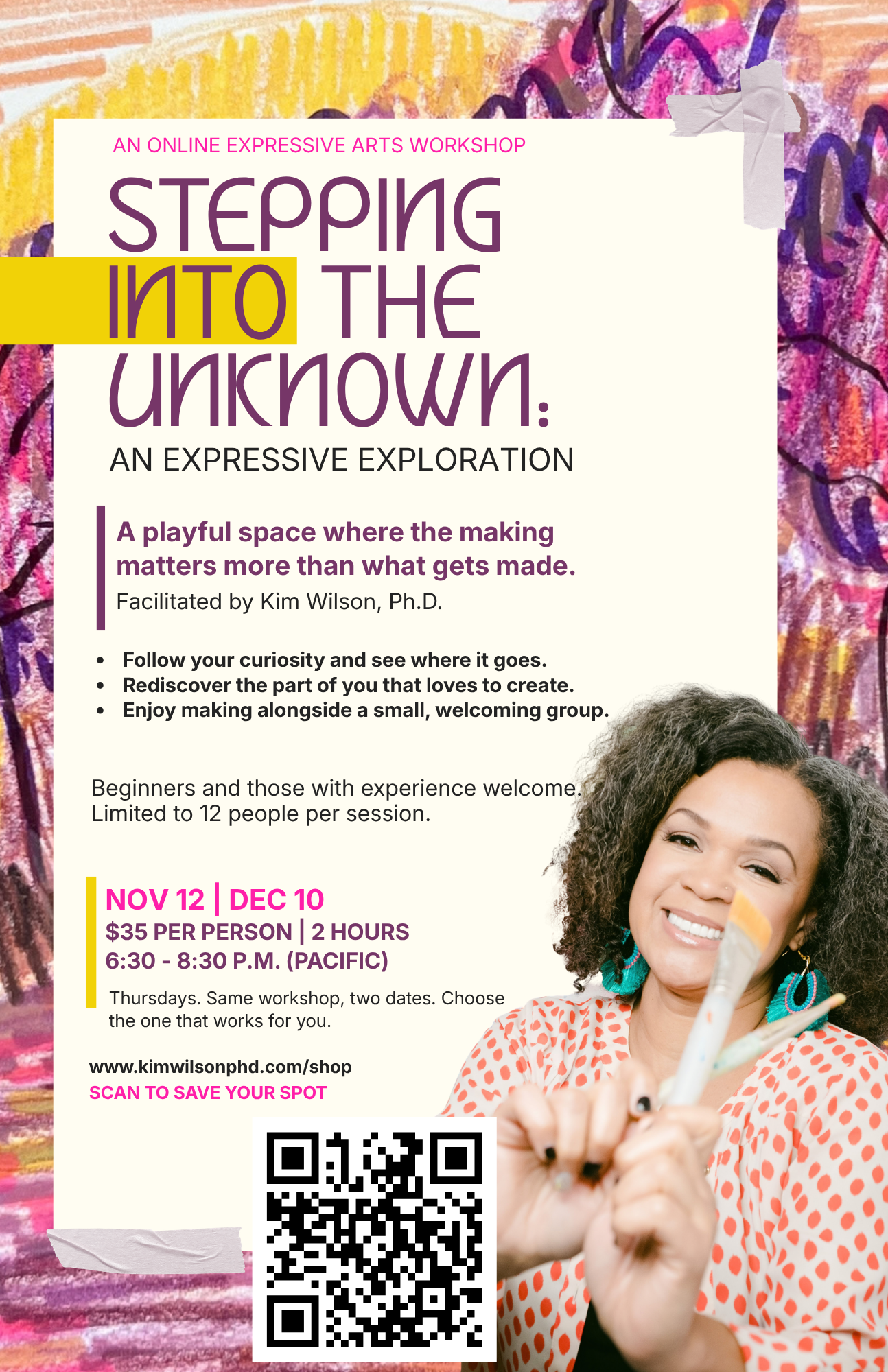 Flyer for Stepping into the Unknown, an online expressive arts workshop with Kim Wilson, Ph.D., Nov 12 and Dec 10.
