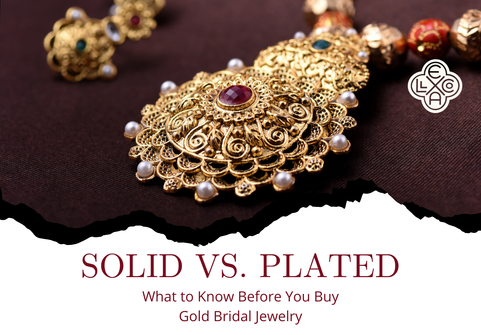 Solid vs. Plated: What to Know Before You BuyGold Bridal Jewelry