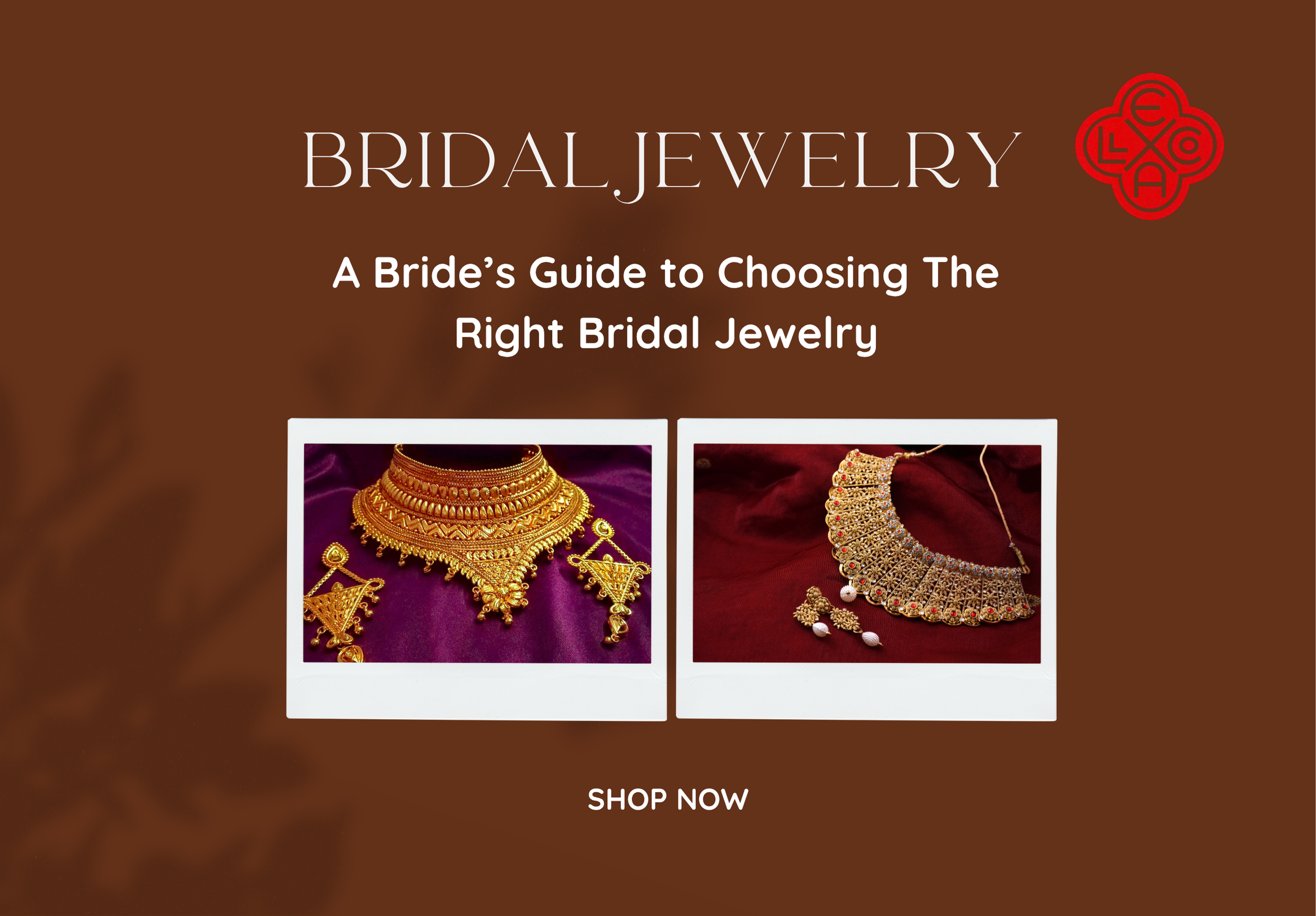 A Bride's Guide to Choosing The Right Bridal Jewellery