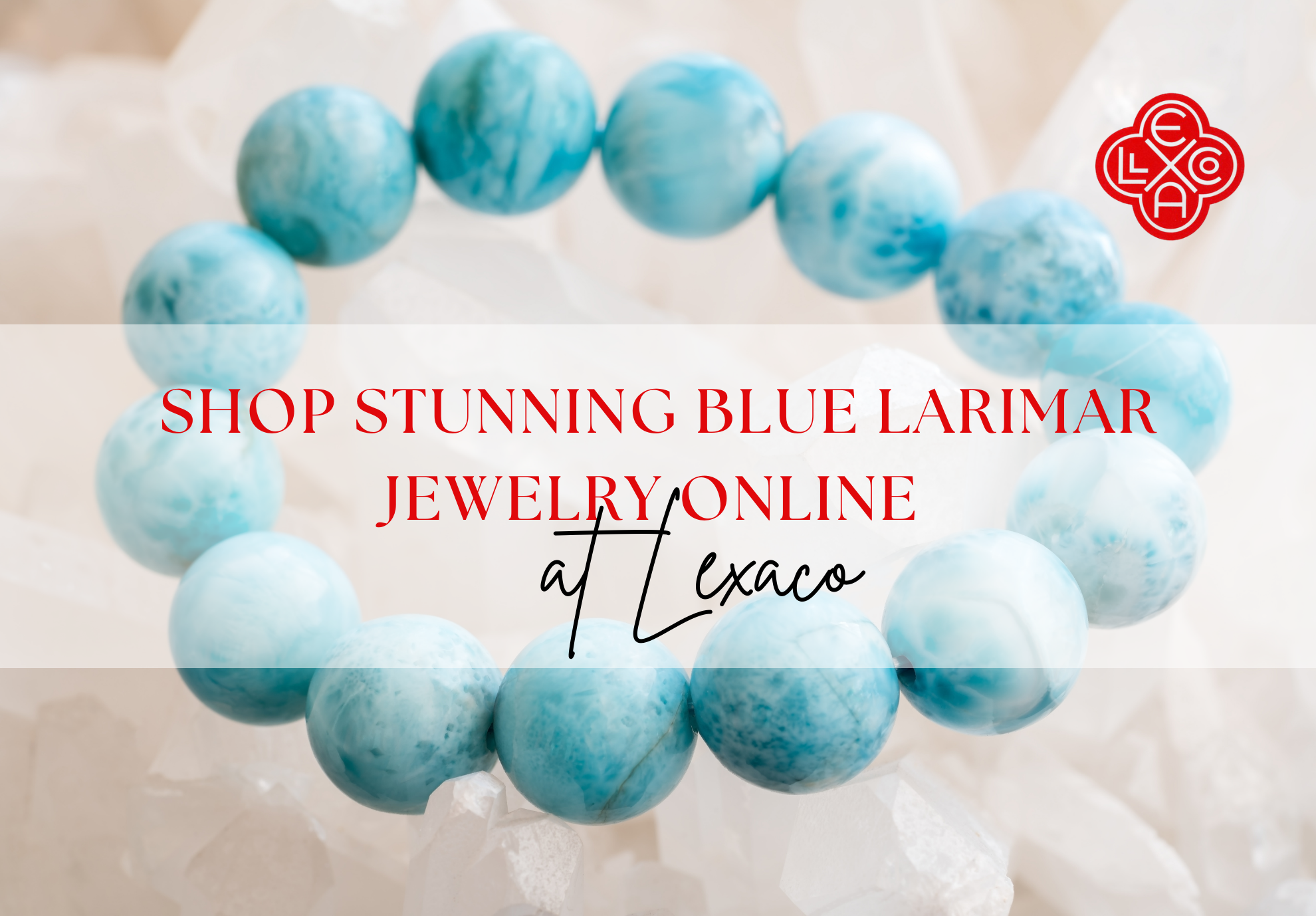 Shop Stunning Blue Larimar Jewelry Online at Lexaco