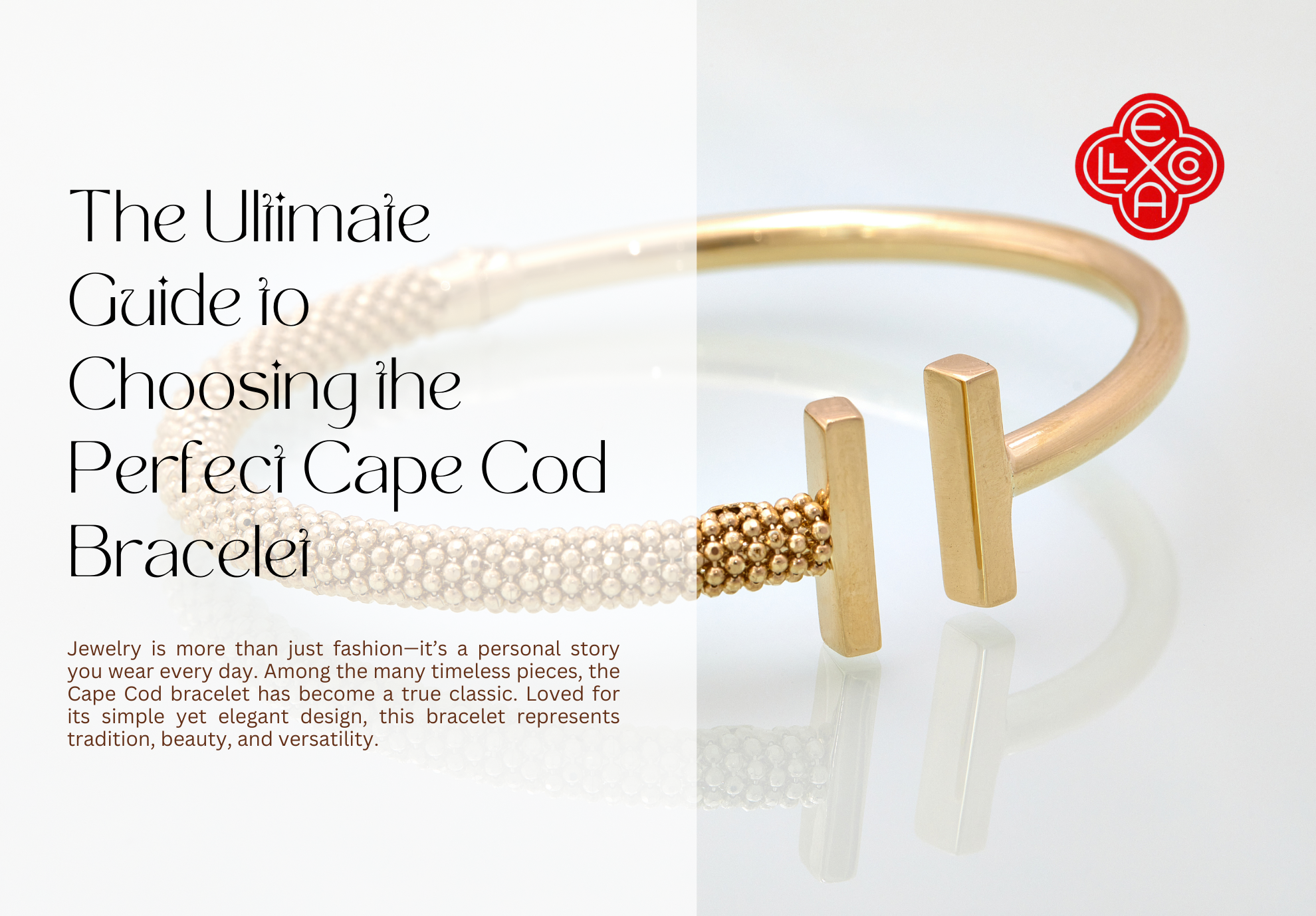 The Ultimate Guide to Choosing the Perfect Cape Cod Bracelet