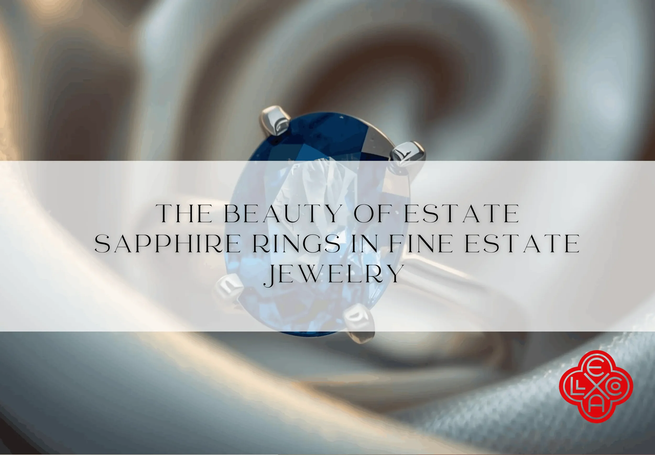 The Beauty of Estate Sapphire Rings in Fine Estate Jewelry
