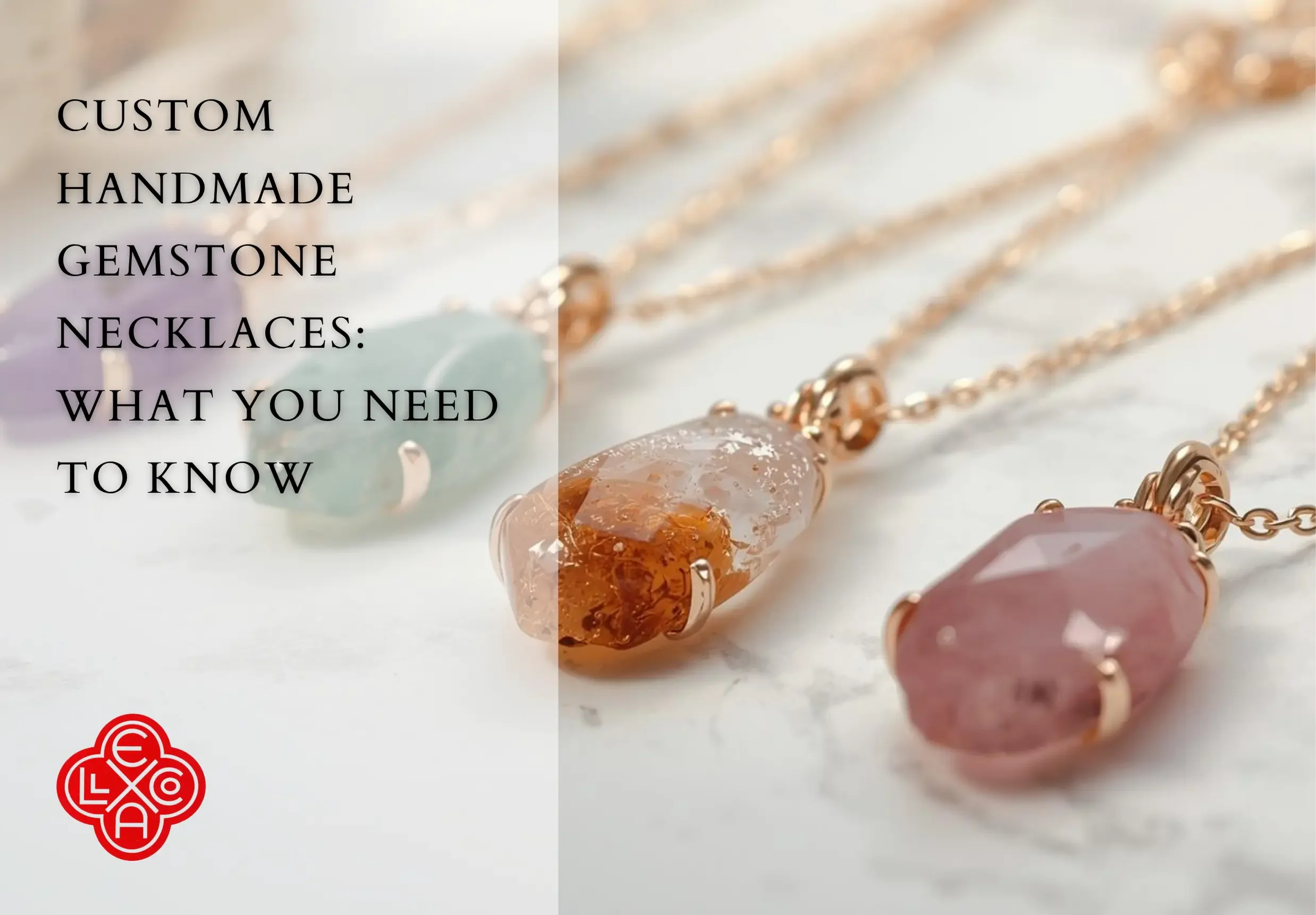 Custom Handmade Gemstone Necklaces: What You Need to Know