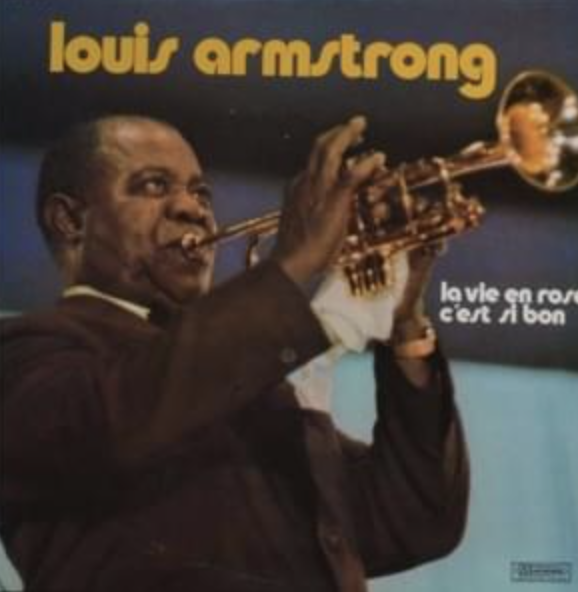 La Vie En Rose - Louis Armstrong
