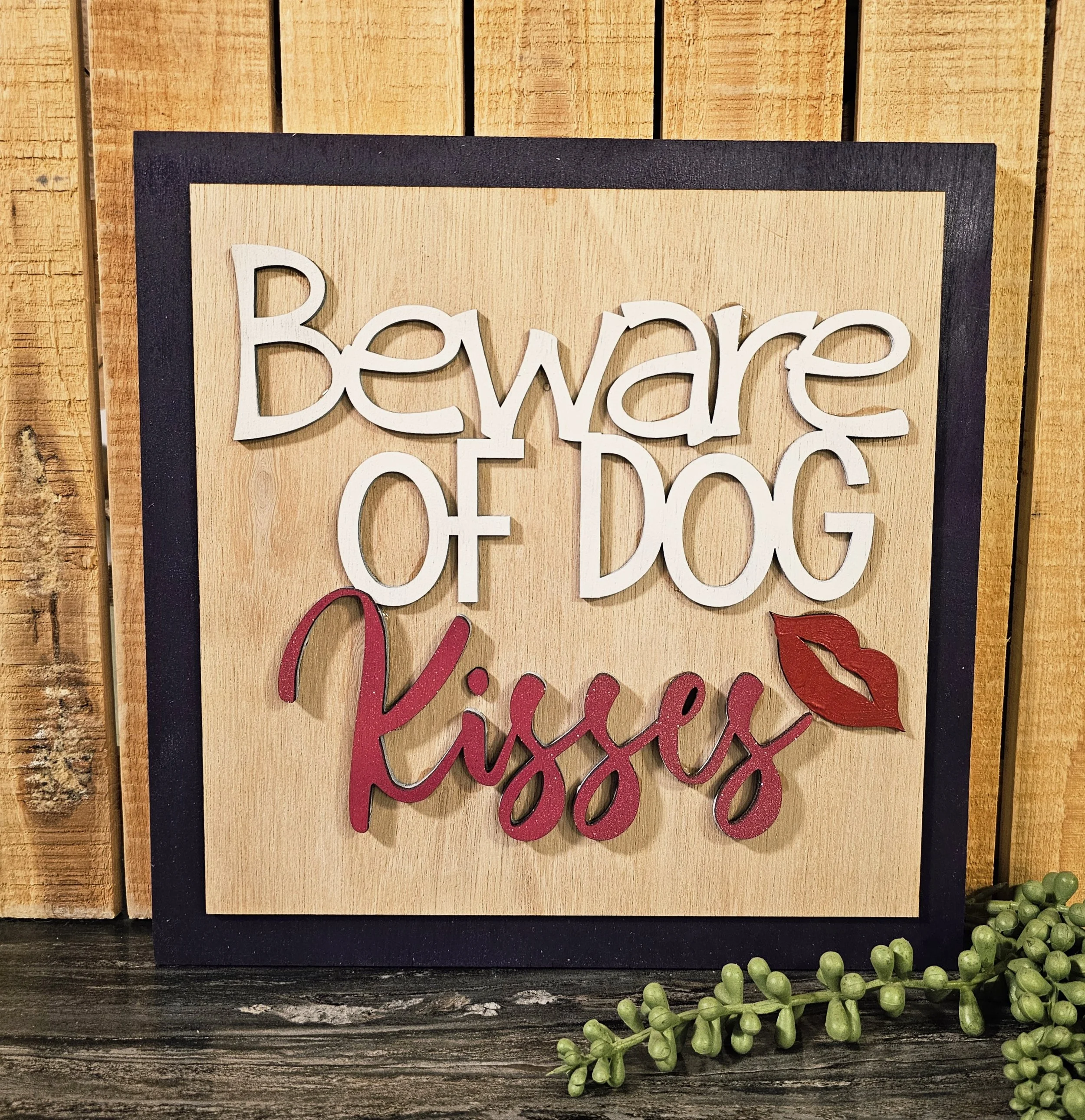Beware of Dog Kisses Ladder Tile