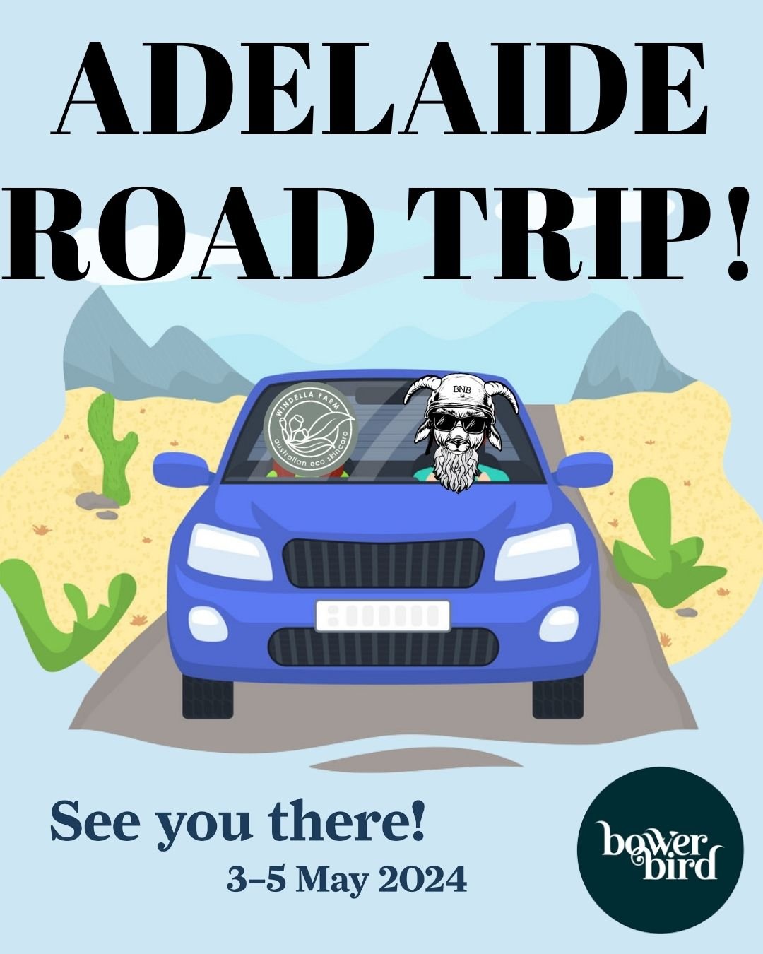 Adelaide, we are about to set off on our road trip to Bowerbird with Windella Farm Come along and say Gday, we are looking forward to seeing you all.