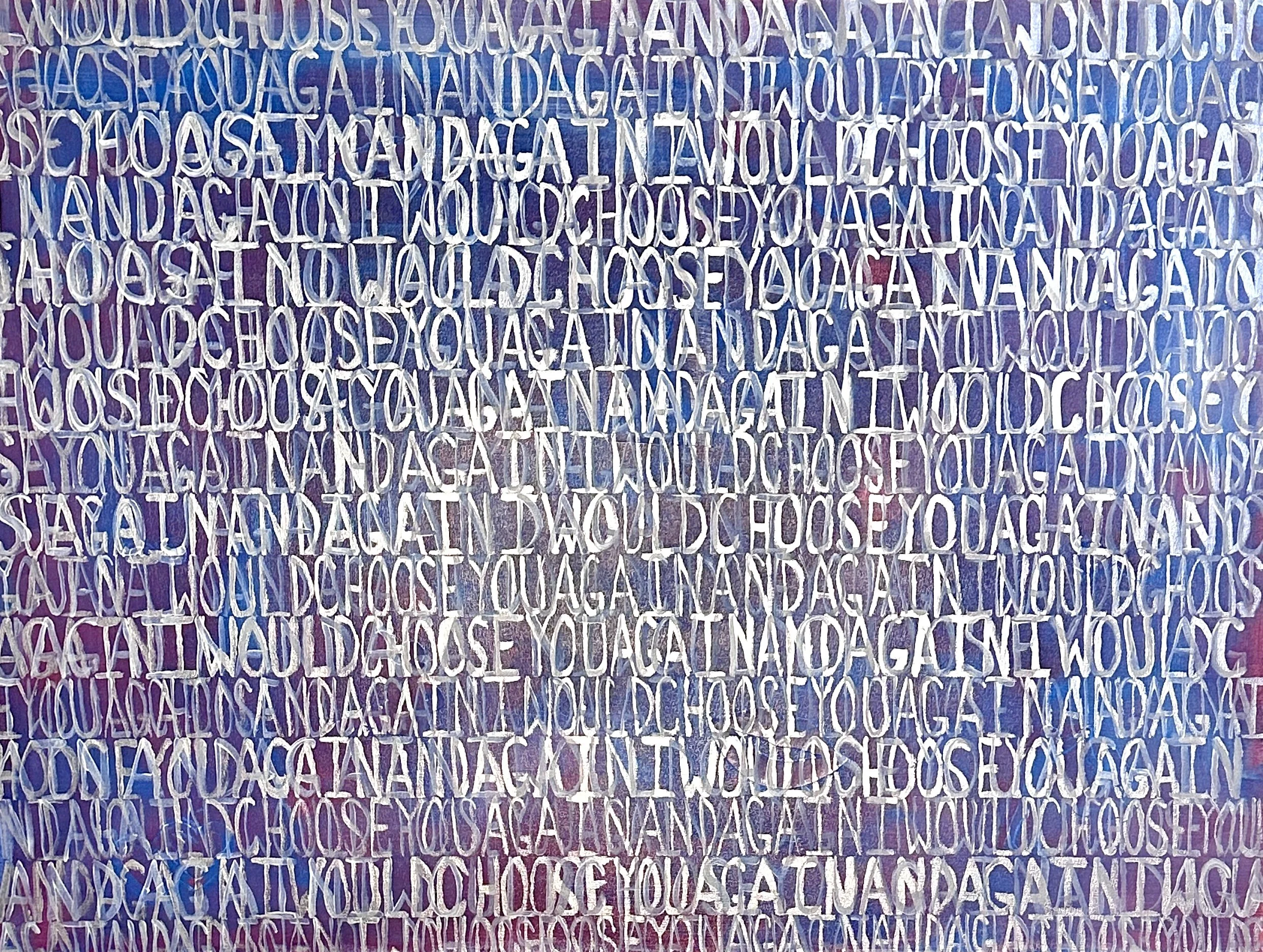 IWOULDCHOOSEYOUAGAINANDAGAIN