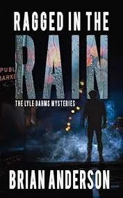 Reading with Brian Anderson, Author of Ragged in the Rain