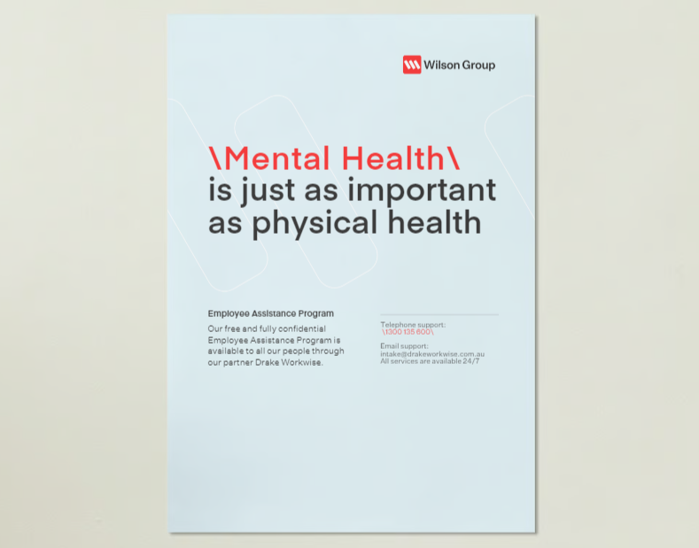 A flyer from Wilson Group promoting mental health awareness, stating that mental health is just as important as physical health, with contact information for employee assistance program support.