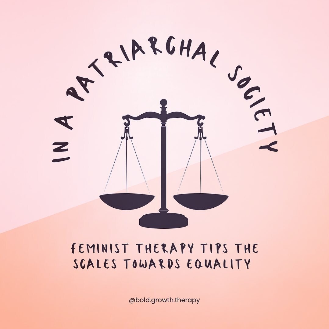 Whether you&rsquo;re looking to address societal issues related to gender, internalized messages about gender, or expand your awareness of the negative effects sexism and oppression, feminist therapy is an amazing place to start. Equitable relationsh