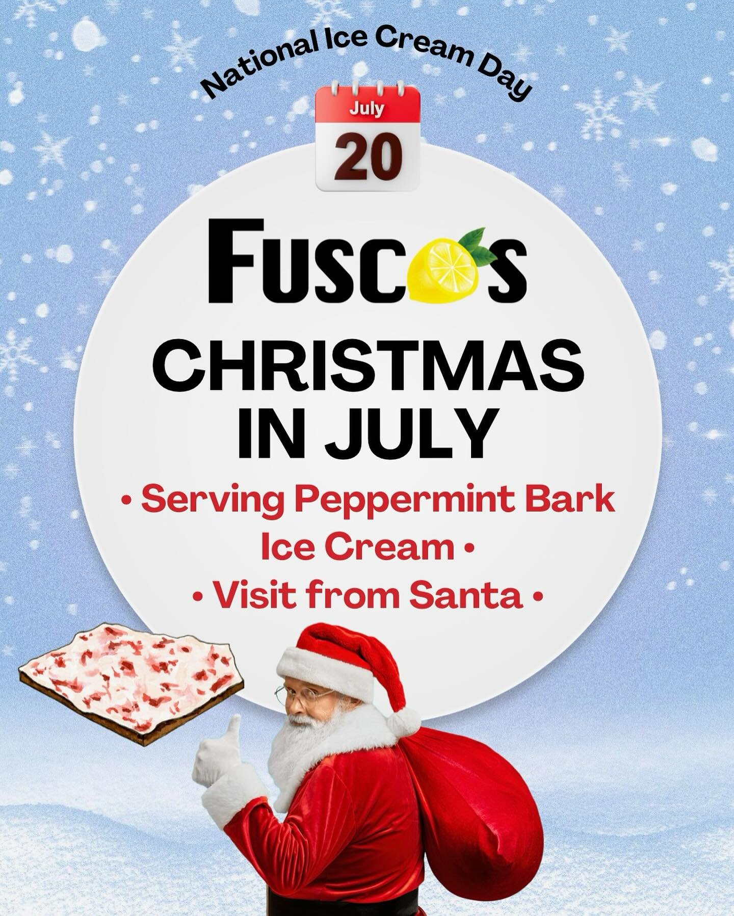Celebrate National Ice Cream Day π¦ & Christmas in July π at Fusco’s - Sunday July, 20th. Mark your calendars and grab your cameras because Santa will be visiting, from 5pm-8pm!
In true Christmas fashion, Peppermint Bark Ice Cream will be