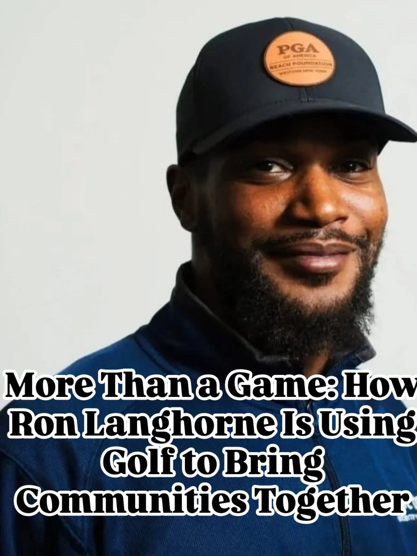 More Than a Game: How Ron Langhorne Is Using Golf to Bring Communities Together

By @perryimages2.0 

By the time Ron Langhorne was seven years old, he had already found the thing that would shape his life&mdash;not just for himself, but for countles