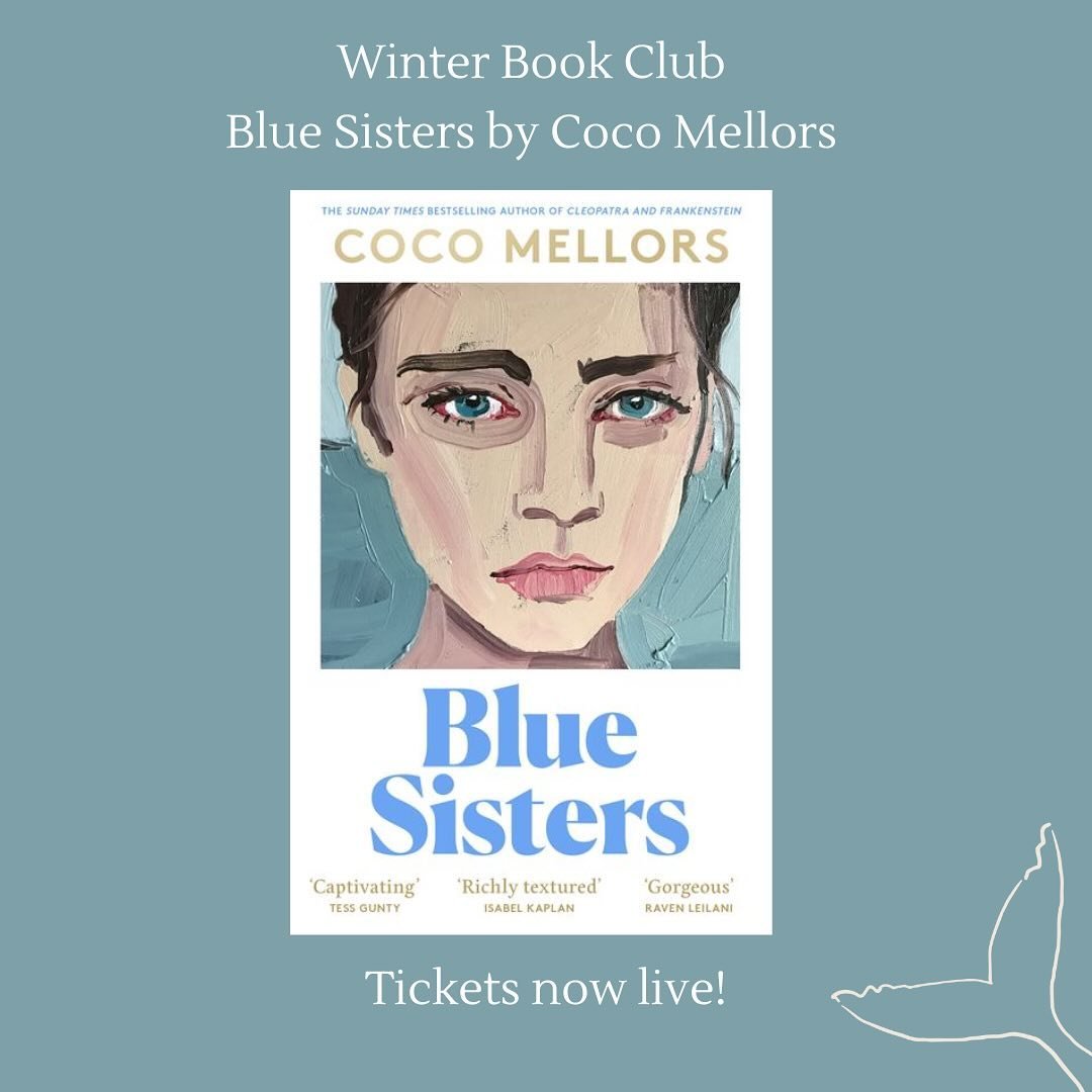 🥁 Winter Book Club is now live! 🥁

Our first selection is Blue Sisters by @cocomellors (beloved author of Cleopatra &amp; Frankenstein), a big-hearted tribute to sisterhood, set across New York, London, Paris &amp; Los Angeles. It follows three sis