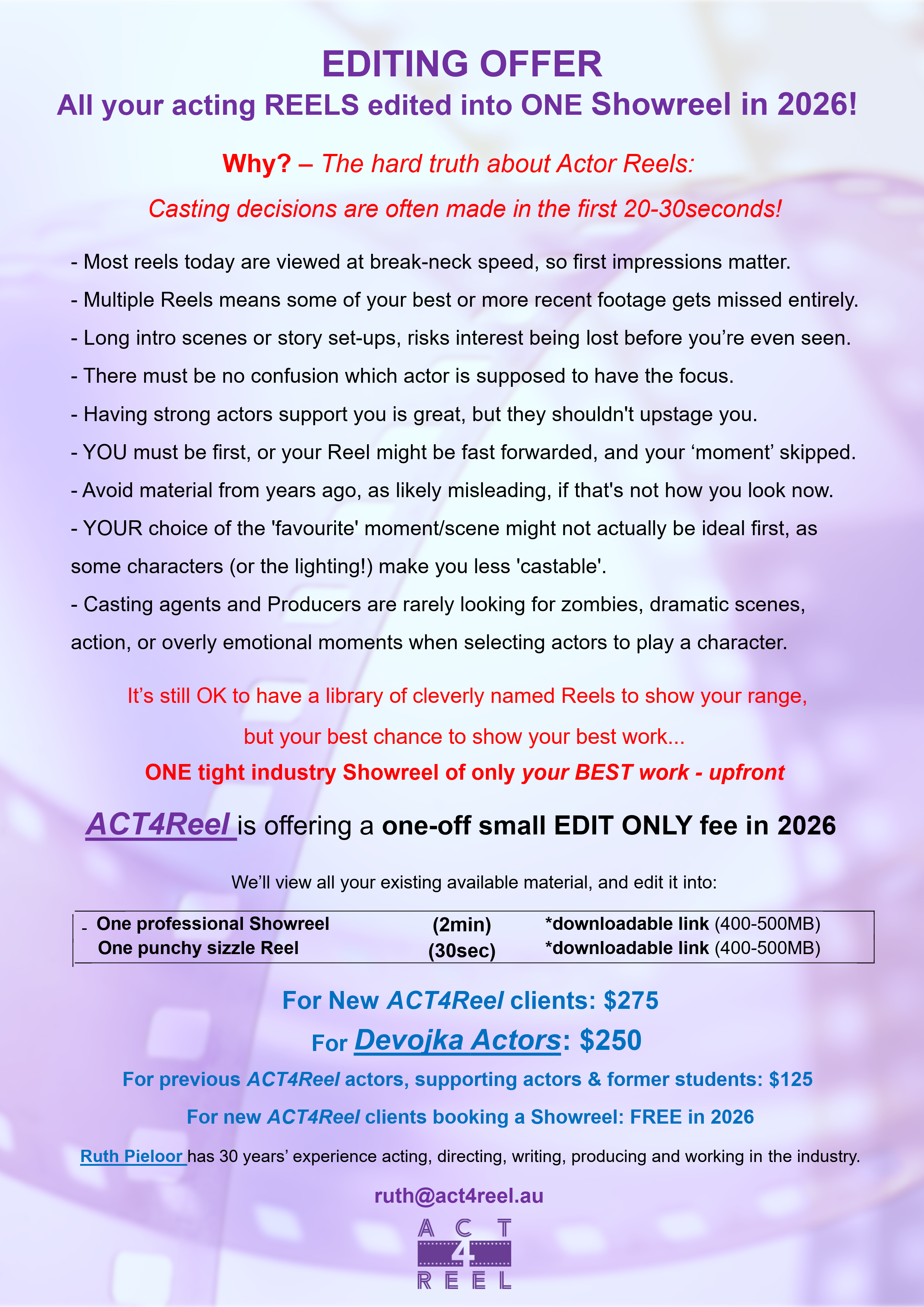 A promotional flyer for ACT4Reel offering editing services for acting reels into a showreel in 2026. The flyer discusses the importance of quick casting decisions, suggests a streamlined process, and provides pricing for different clients, including new actors and supporting actors. It features a purple and white background with various text in purple, red, and black, and includes a logo at the bottom.