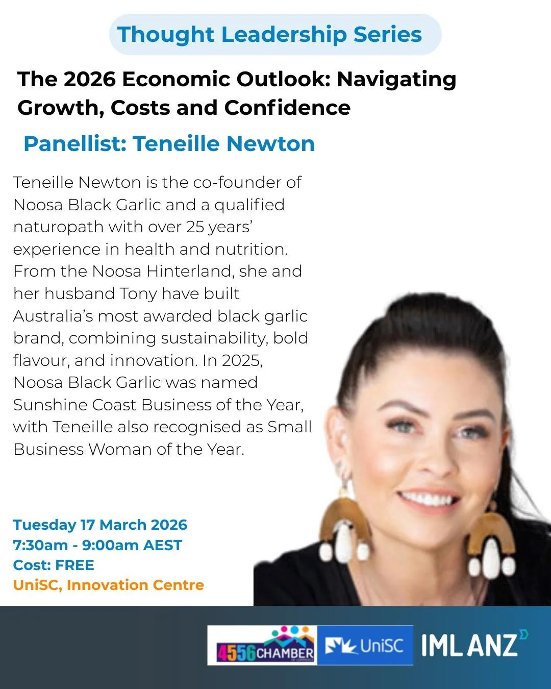Thought Leadership Series: The 2026 Economic Outlook: Navigating Growth, Costs and Confidence is back for 2026, and next in our speaker spotlight is Teneille Newton

A lifelong foodie and co-founder of Noosa Black Garlic, Teneille brings together ove