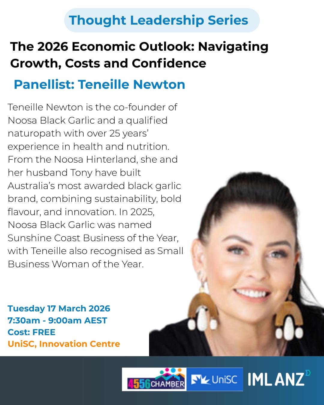 Thought Leadership Series: The 2026 Economic Outlook: Navigating Growth, Costs and Confidence is back for 2026, and next in our speaker spotlight is Teneille Newton

A lifelong foodie and co-founder of Noosa Black Garlic, Teneille brings together ove
