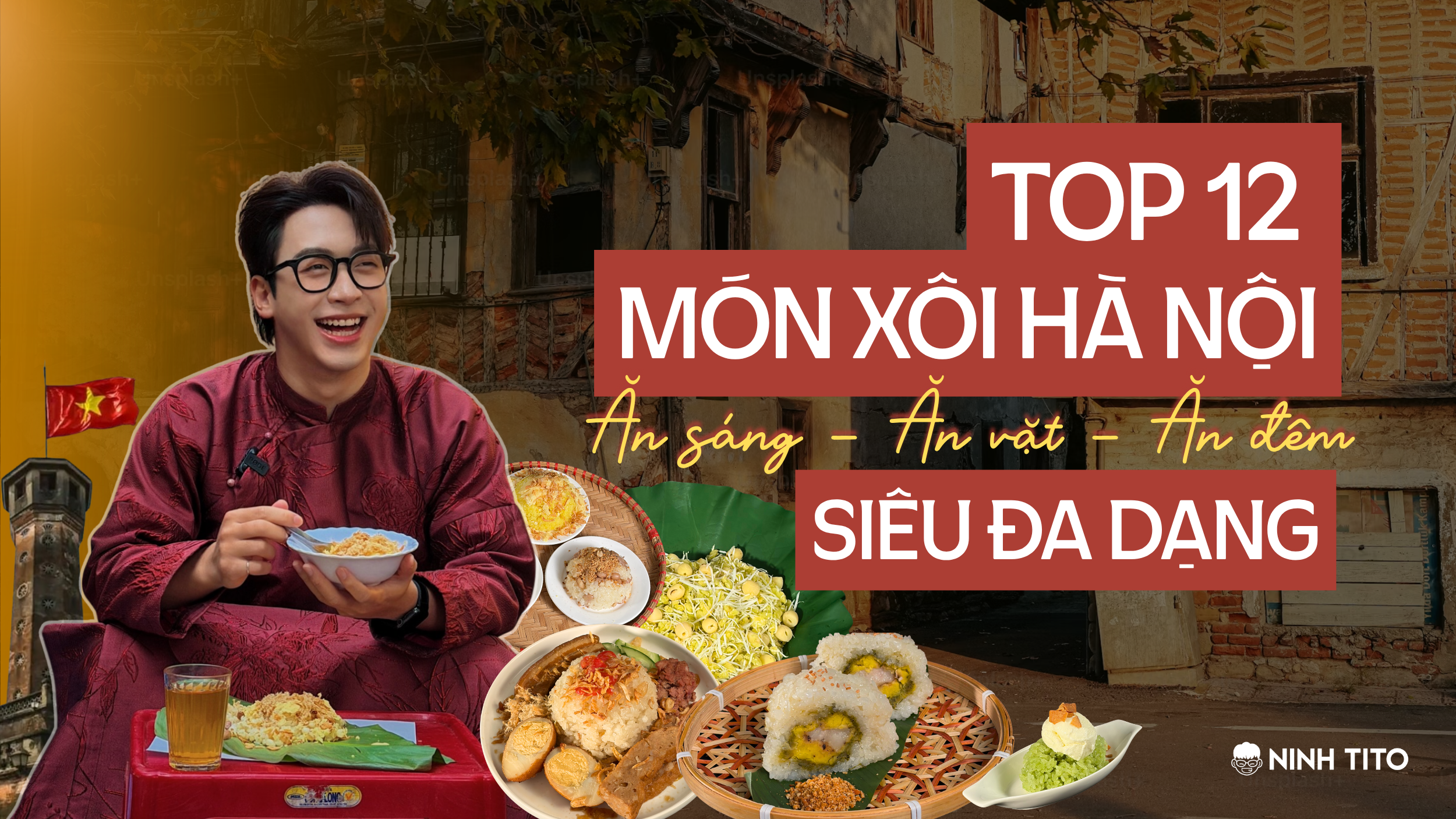 TOP 12 MÓN XÔI HÀ NỘI - Ăn sáng, ăn vặt, ăn đêm và cách người Hà Nội sống cùng xôi