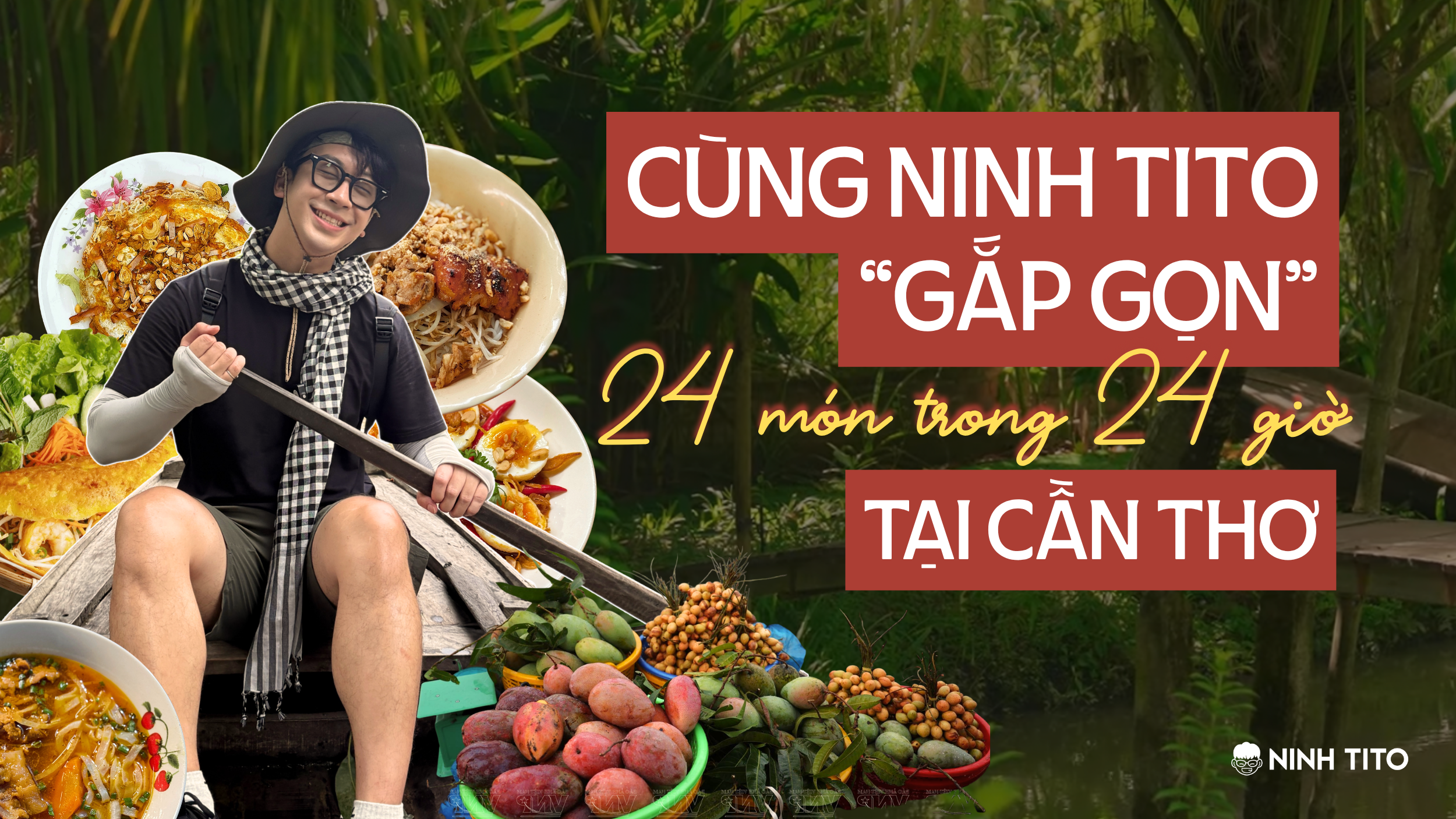 FOOD TOUR CẦN THƠ trong 1 NGÀY: 24 MÓN NGON KHÔNG CHỈ ĂN CHO BIẾT