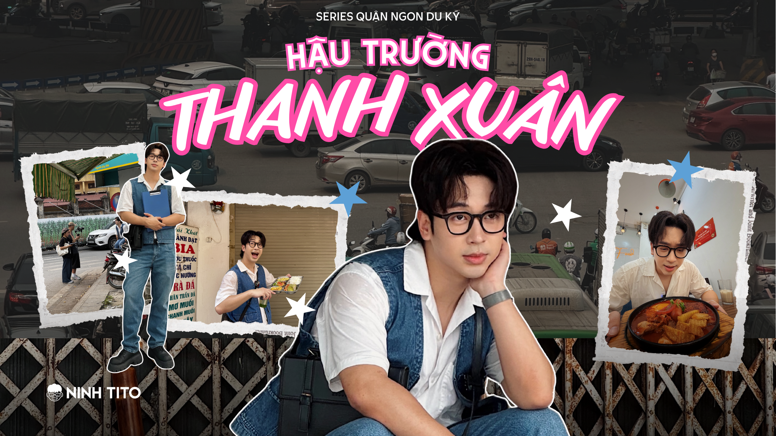 [BTS] QUẬN NGON DU KÝ – THANH XUÂN: HÀNH TRÌNH TRỞ VỀ VỚI “QUẬN NHÀ”