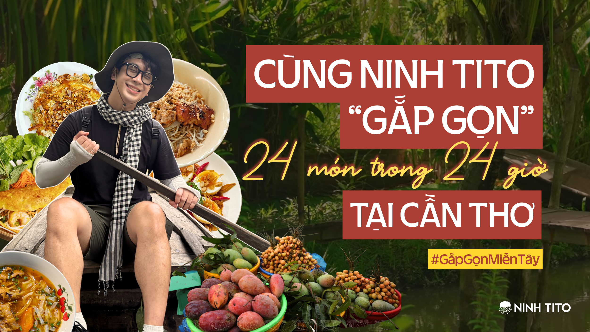 FOOD TOUR CẦN THƠ trong 1 NGÀY: 24 MÓN NGON KHÔNG CHỈ ĂN CHO BIẾT