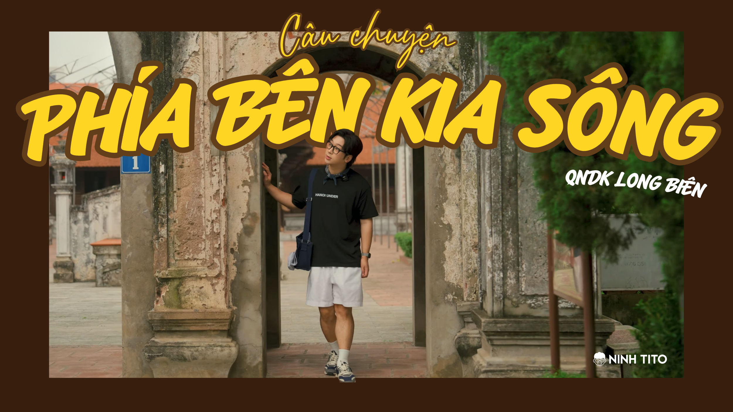 Quận Ngon Du Ký Long Biên: Vì sao Ninh chọn kể về một Hà Nội bên kia sông?