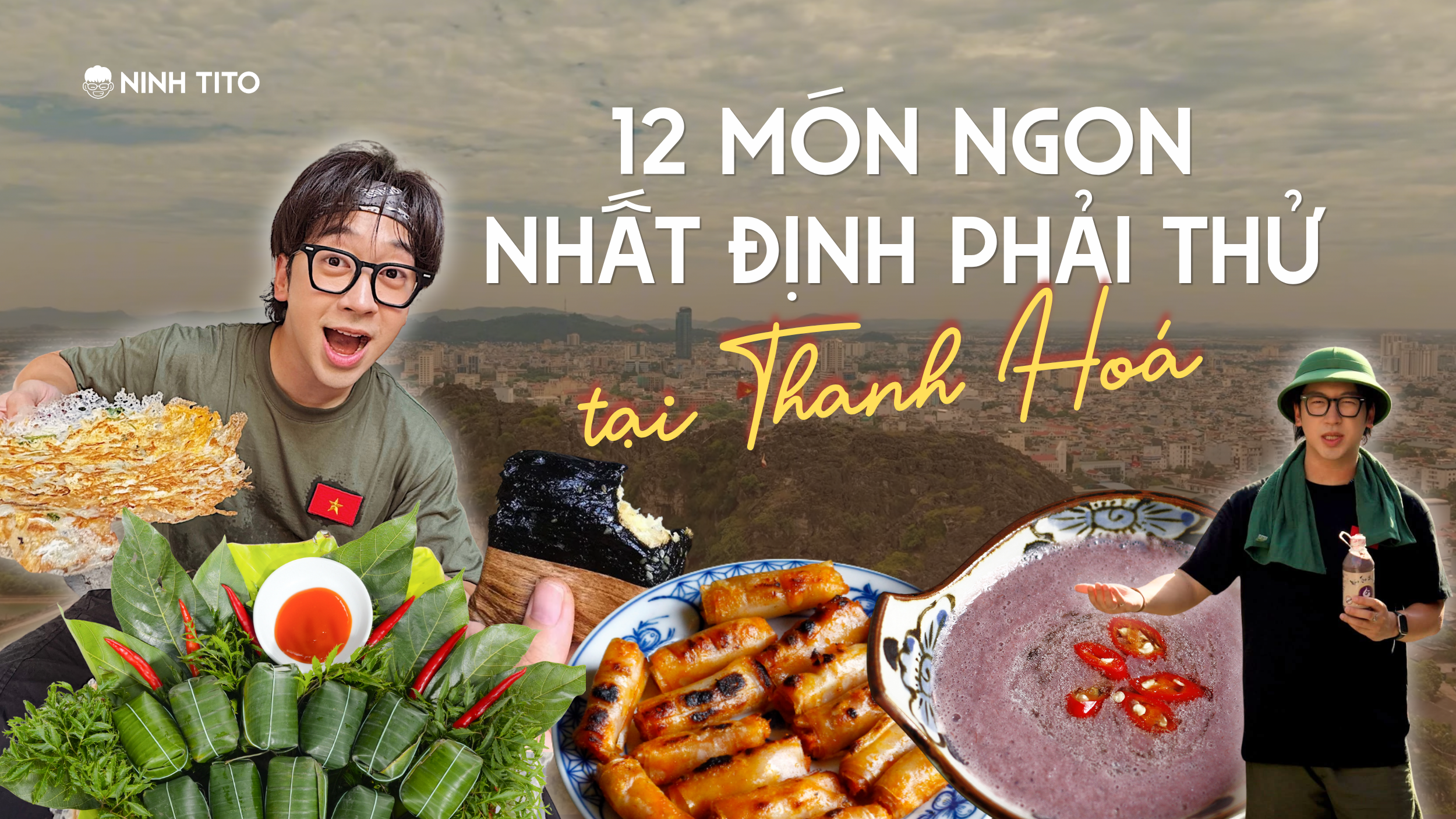 Thanh Hóa ăn gì ngoài nem chua? 10 món ngon nhất định phải thử