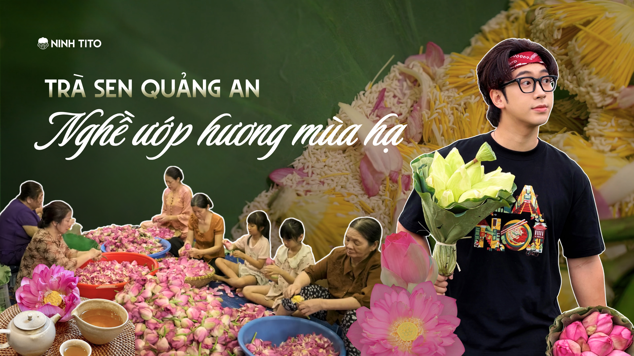 Trà sen Quảng An: Nghề ướp hương mùa hạ bên Hồ Tây
