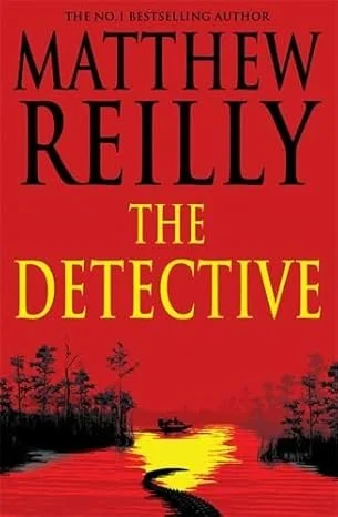Book - The Detective - Matthew Reilly