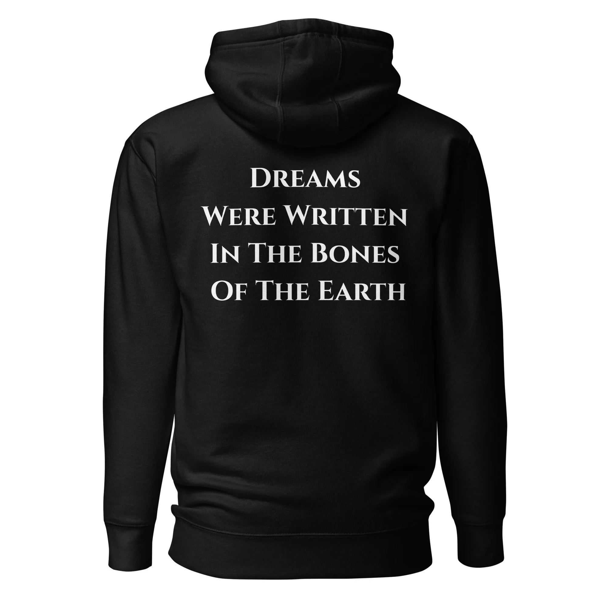 Dreams Were Written In The Bones Of The Earth Unisex Fitted Hoodie