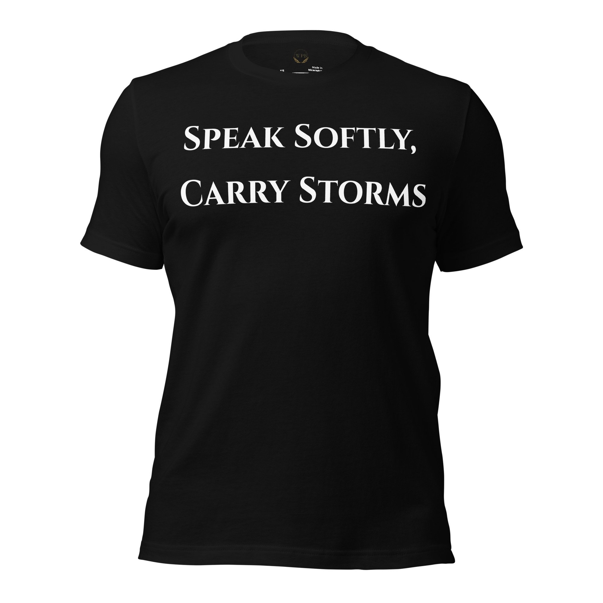 Speak Softly, Carry Storms Graphic Unisex T-Shirt