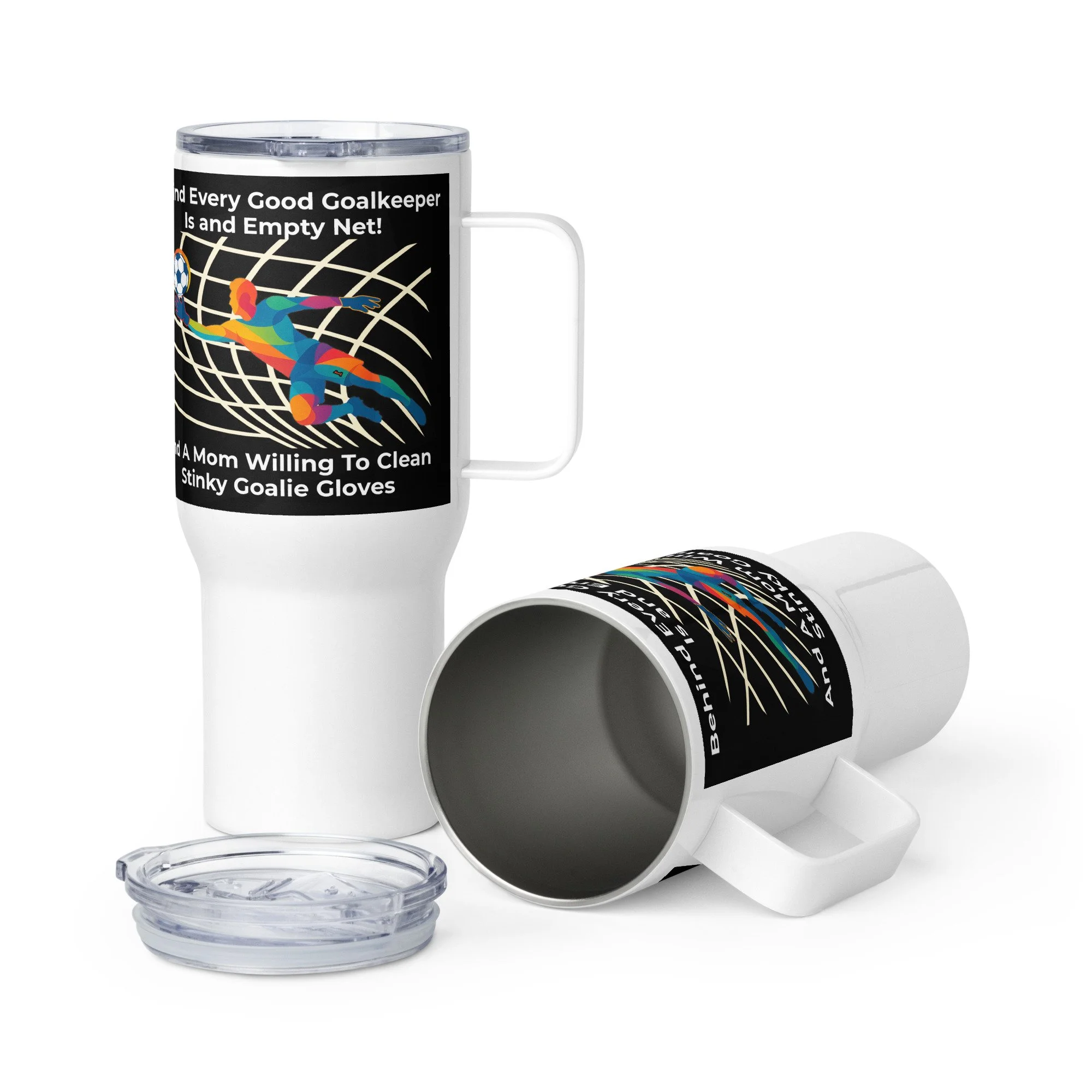 Goalkeeper Mom Travel Mug (Male Goalie) – Funny Goalie Gloves Quote | 25 oz / 40 oz