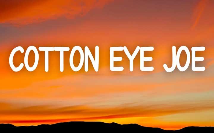 Cotton Eye Joe