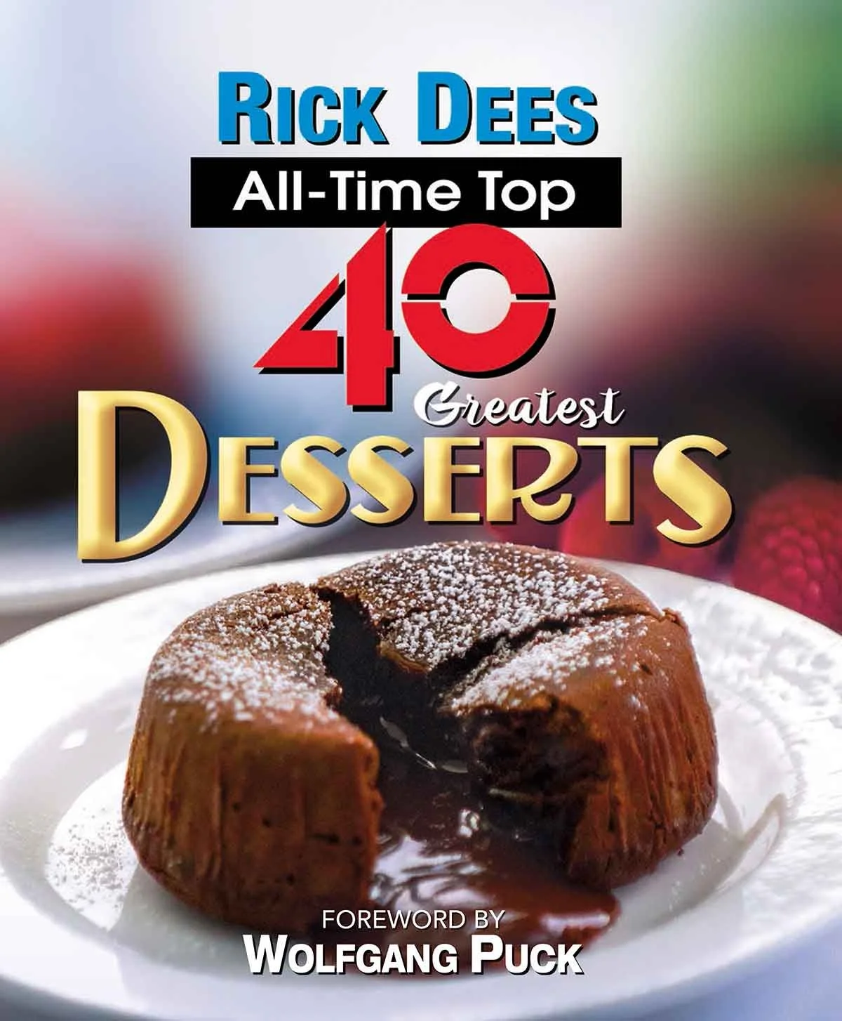 Rick Dees All-Time Top 40 Greatest Deeserts
