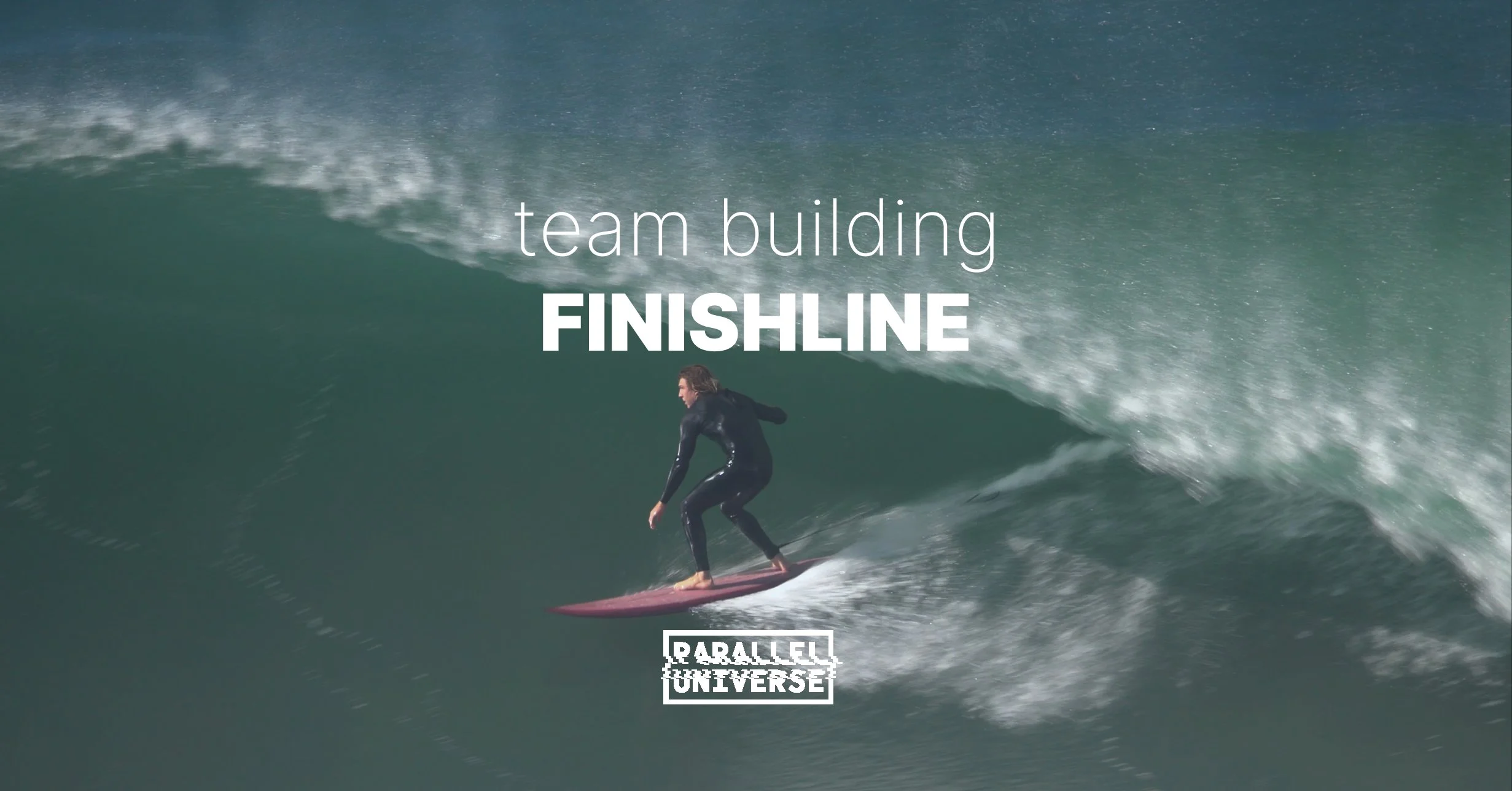 TEAM BUILDING IN HOSSEGOR: FINISHLINE x PARALLEL UNIVERSE