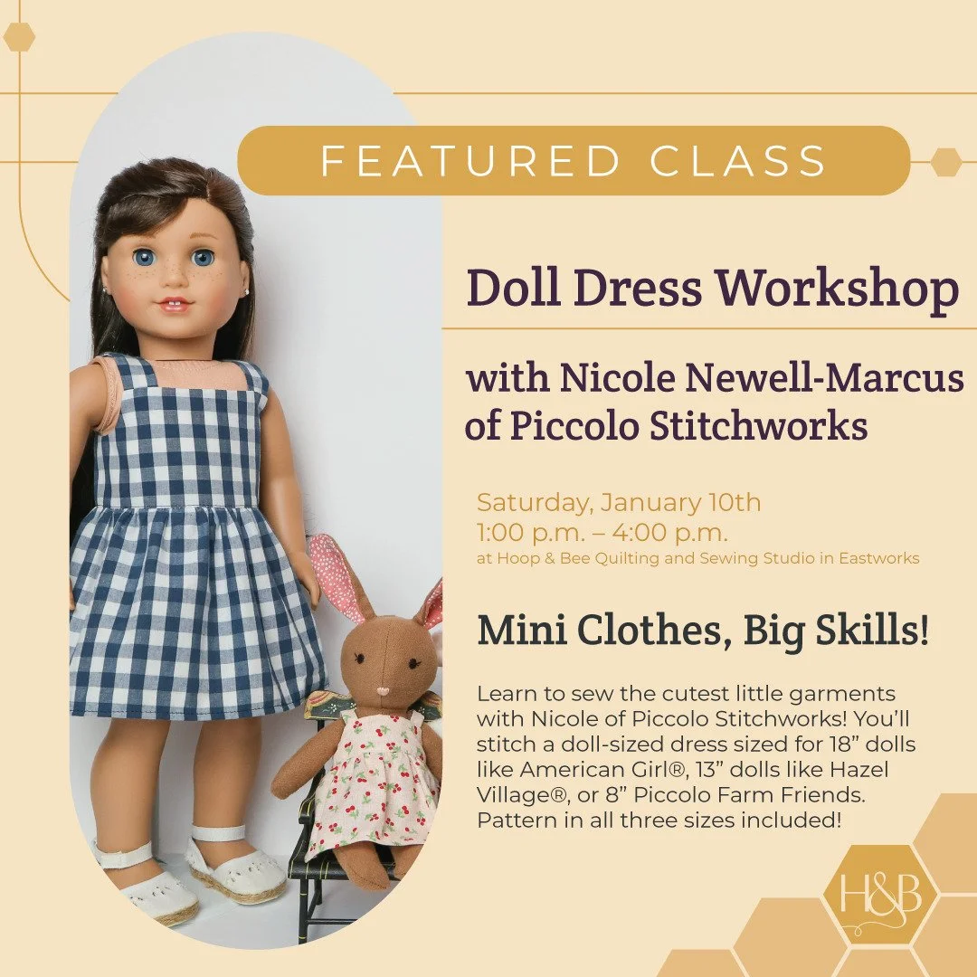 Still looking for a gift for a small friend in your life, or looking to boost your miniature skills? In this workshop, you&rsquo;ll sew a perfectly sized dress for an 18&rdquo;, 13&rdquo;, or 8&rdquo; doll and learn small-scale sewing techniques you&