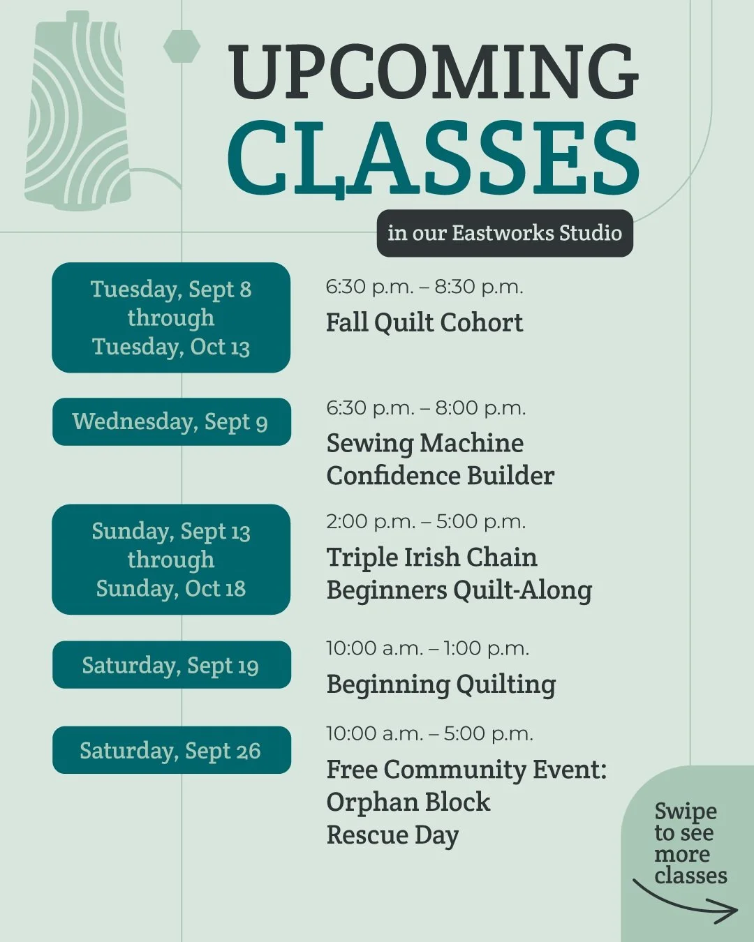 Are you as ready for fall as we are? When the kids go back to school, so do we, and this semester has a huge line up of amazing classes! Improv quilting, garment making, hemming &amp; alterations, hand embroidery, and Cohort groups, oh my!&nbsp;

Fin