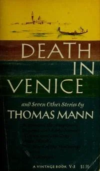 Thomas Mann - Death in Venice