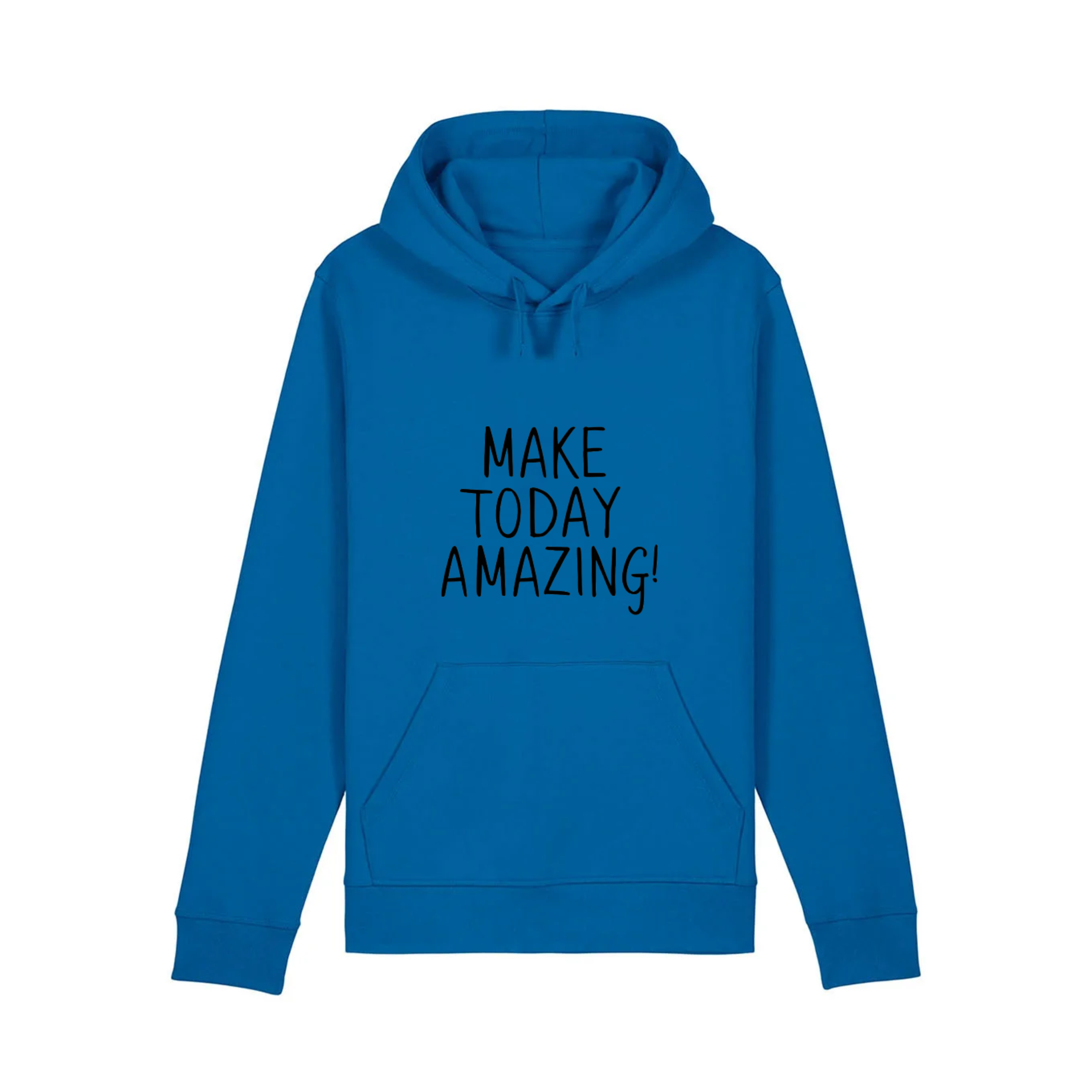 hoodie make today amazing.png