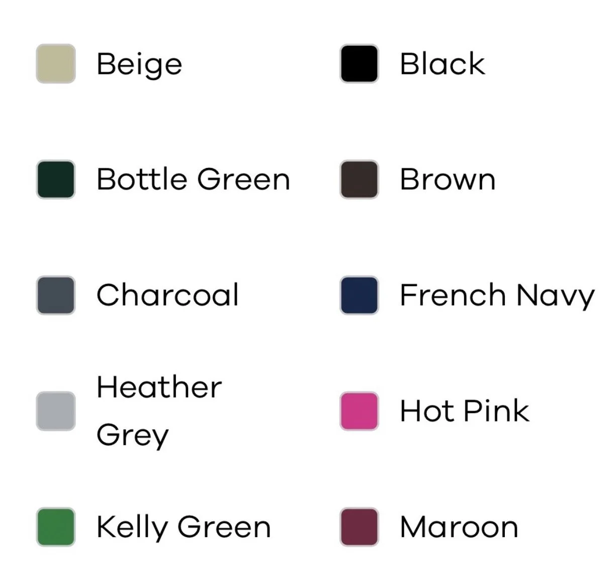 Color chart with color options labeled as Beige, Black, Bottle Green, Brown, Charcoal, French Navy, Heather Grey, Hot Pink, Kelly Green, and Maroon.