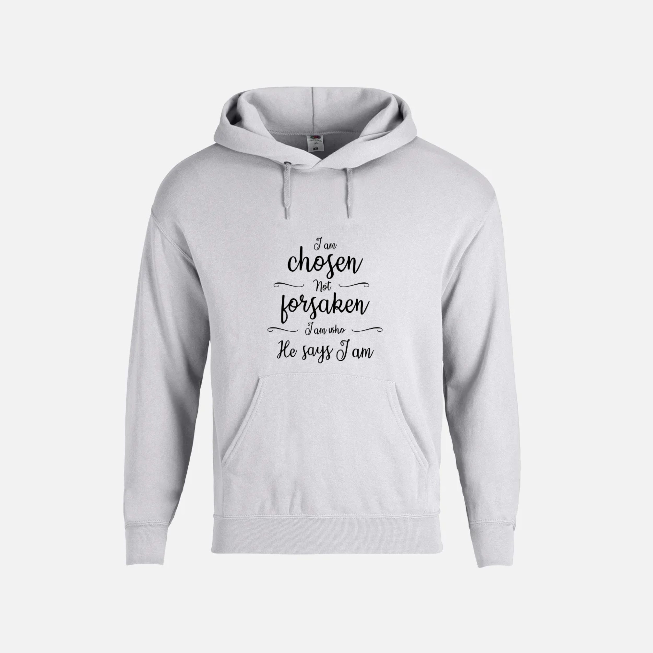 HOODIE I AM CHOSEN NOT FORSAKEN.png