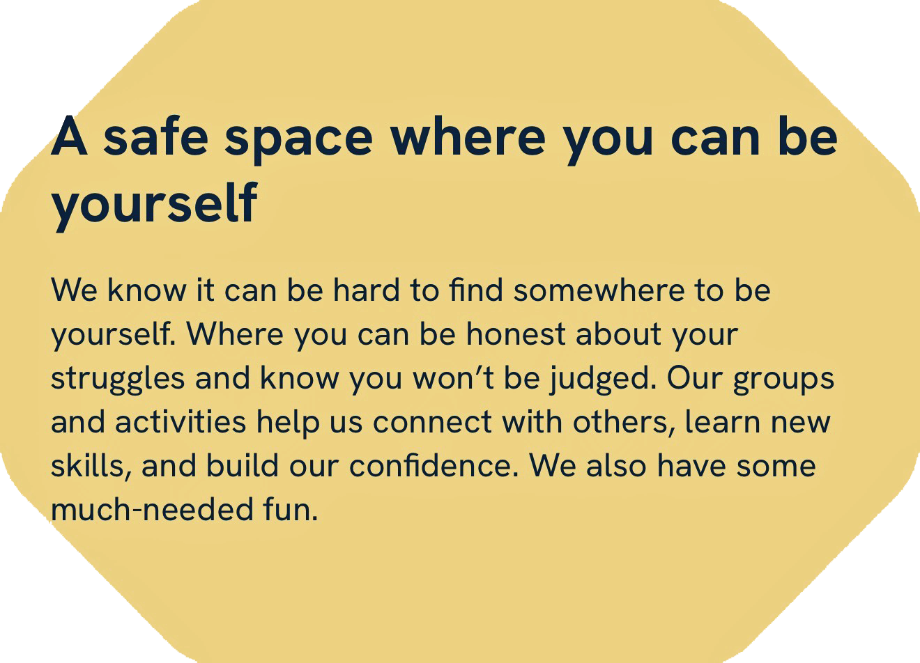 A yellow speech bubble contains text promoting a safe space for self-expression and connection, with details about groups and activities for personal growth.