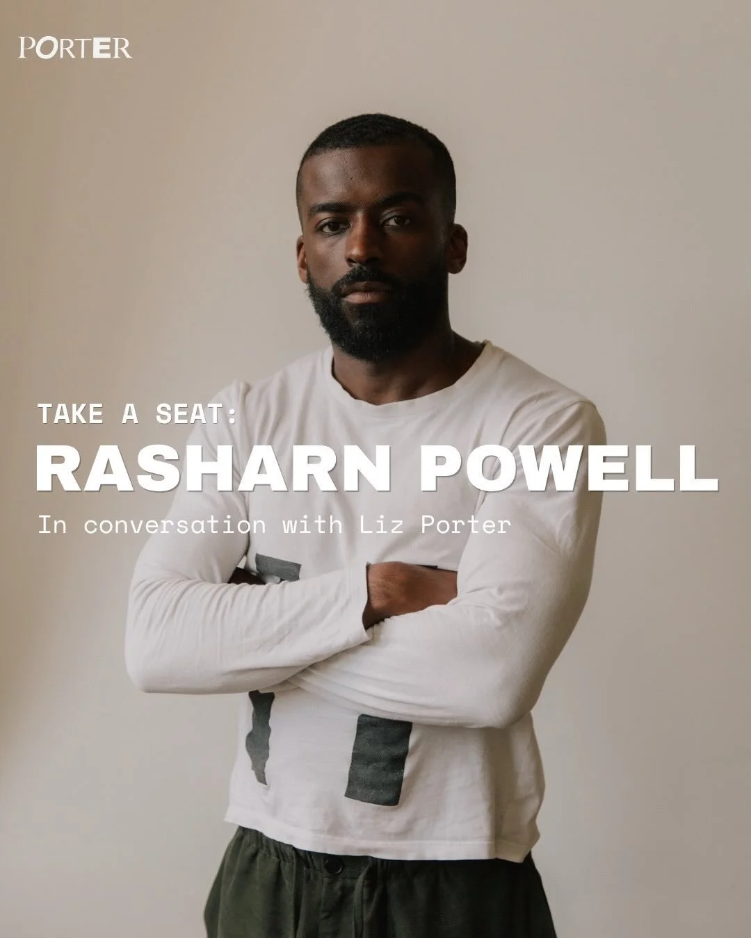 𝗧𝗮𝗸𝗲 𝗔 𝗦𝗲𝗮𝘁: A conversation series with friends and community of inspiration for Porter. 
Launching our first episode with the wonderful and profound @rasharnpowell musical artist, community architect and founder of @andmore.home @andmore.wo