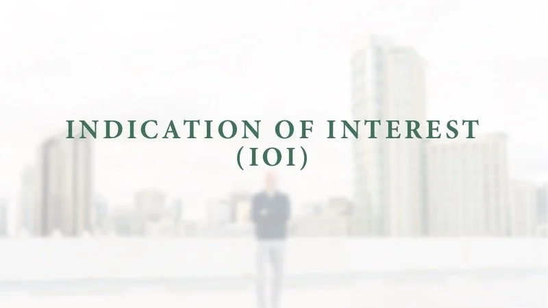 Indication of Interest (IOI)
