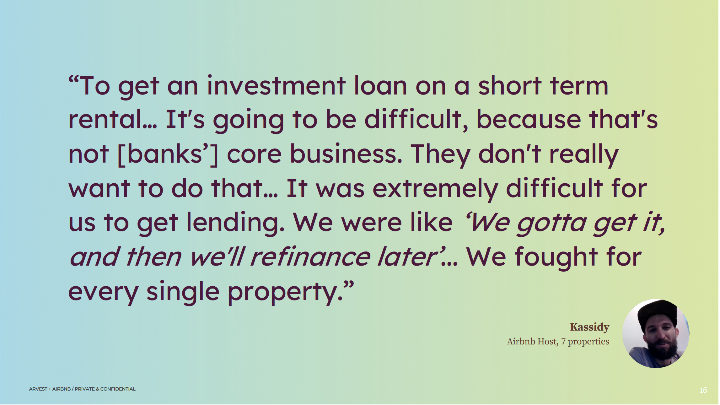 Host quote showing the balancing act hosts currently have to endure, even though they may have very reliable rental income.