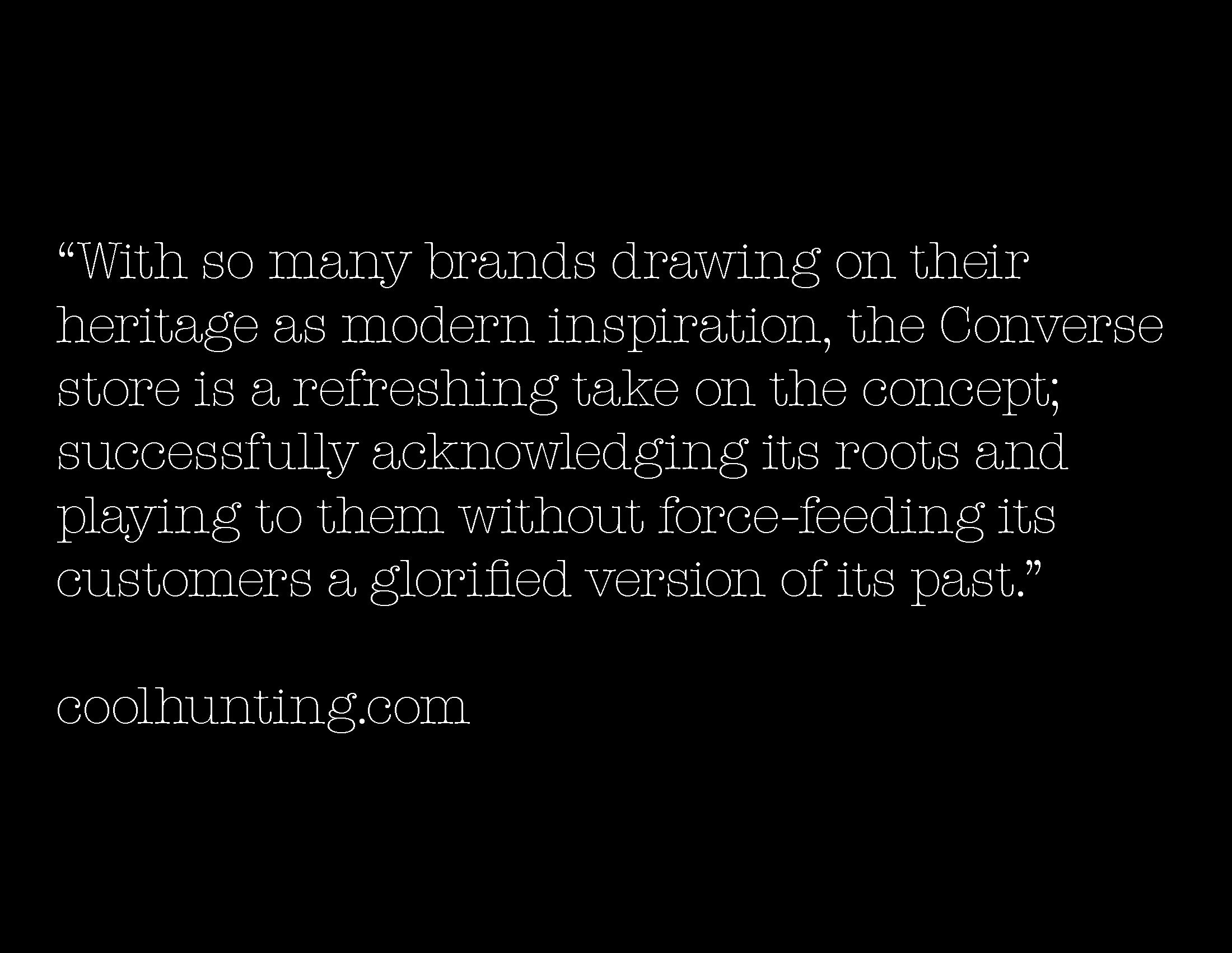 Coolhunting reviewed the store opening.