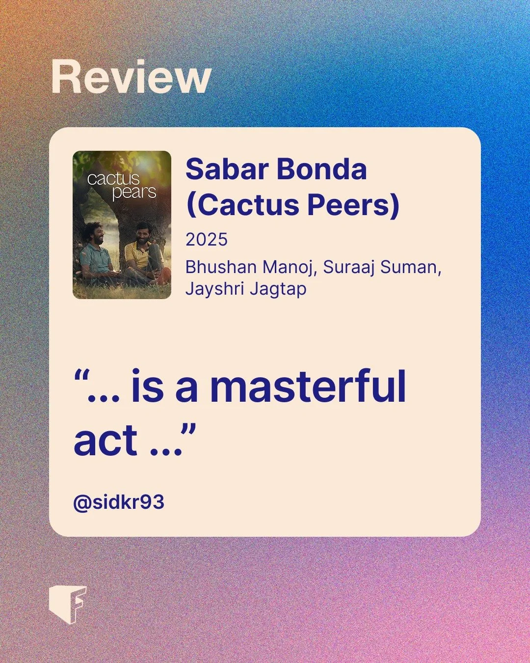 Marathi cinema keeps doing what mainstream won't.

Sabar Bonda (Cactus Pears) doesn't use hostility or violence to tell a queer story set in rural Maharashtra. It finds something rarer &mdash; quiet, honest portrayal of identity where the language fo