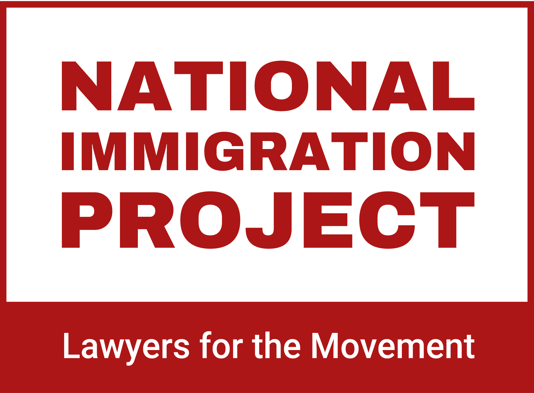 National Immigration Project: Lawyers for the Movement