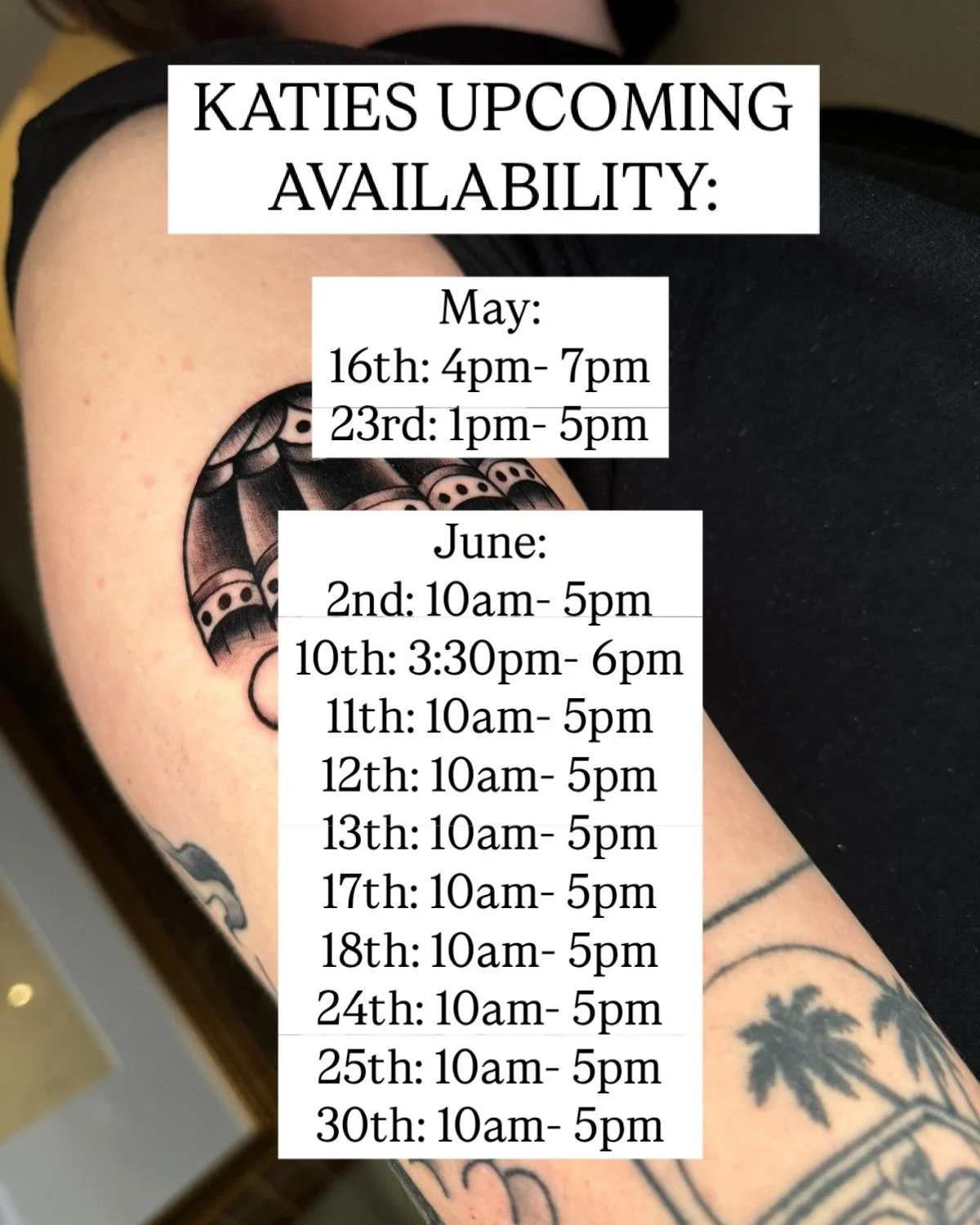 KATIE HAS SOME UPCOMING AVAILABILITY!! ✨

May:
16th: 4pm- 7pm
23rd: 1pm- 5pm

June:
2nd: 10am- 5pm
10th: 3:30pm- 6pm
11th: 10am- 5pm
12th: 10am- 5pm
13th: 10am- 5pm
17th: 10am- 5pm
18th: 10am- 5pm
24th: 10am- 5pm
25th: 10am- 5pm
30th: 10am- 5pm

Send