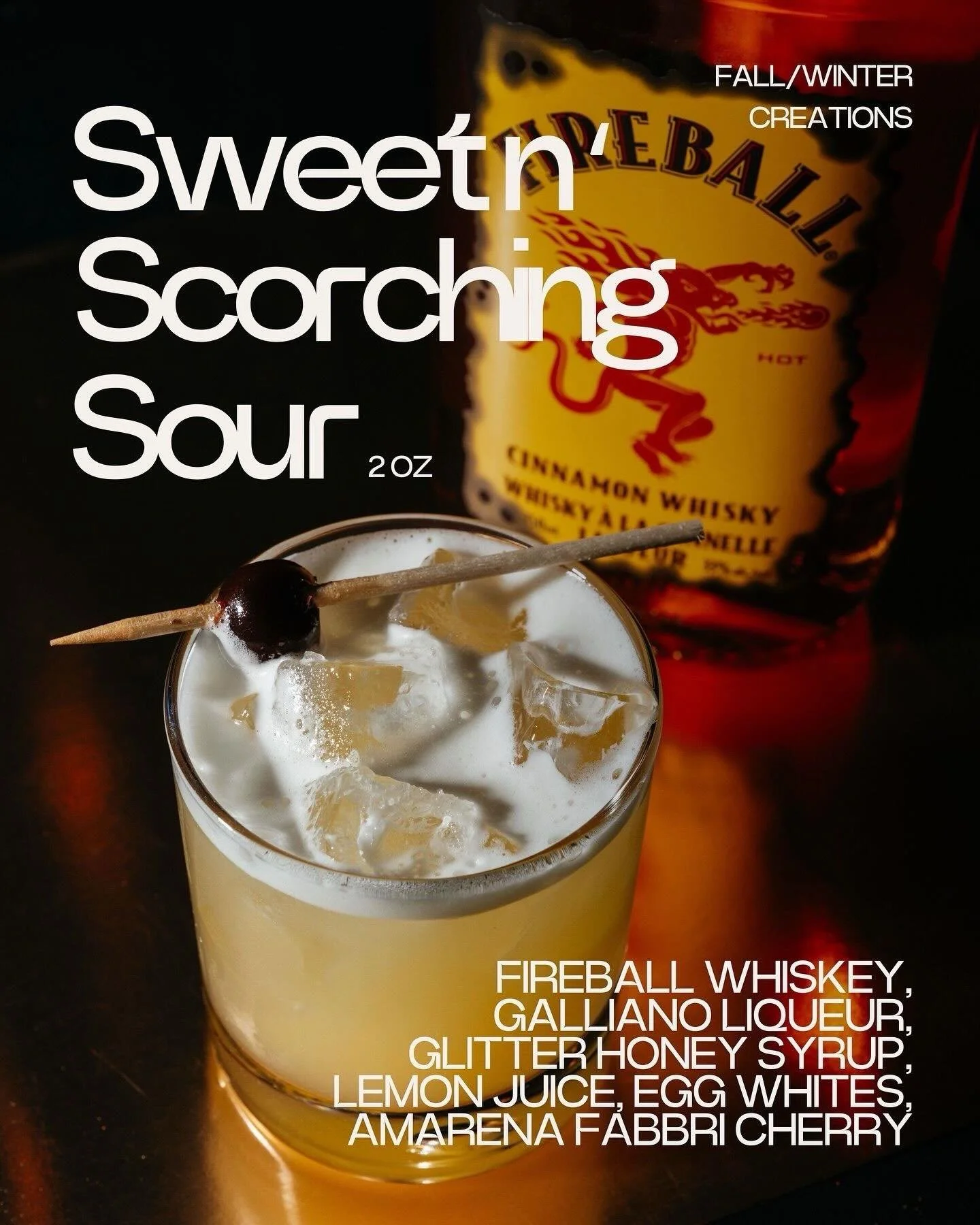 Sweet. Scorching. Smooth. 🔥🍋 A sour with Fireball, honey, lemon, and a cherry on top.